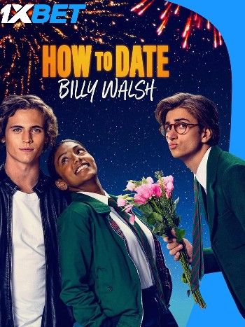 How to Date Billy Walsh (2024) Tamil Dubbed HQ Movie Full Movie